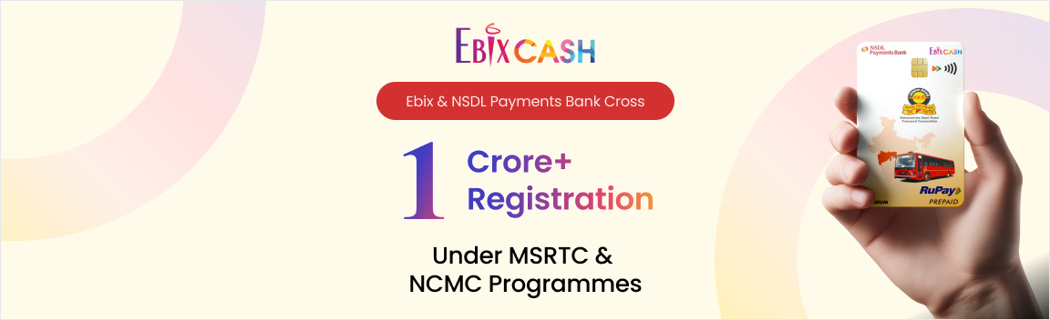 Ebix and NSDL Payments Bank Cross One Crore Registrations Under MSRTC NCMC Programme
